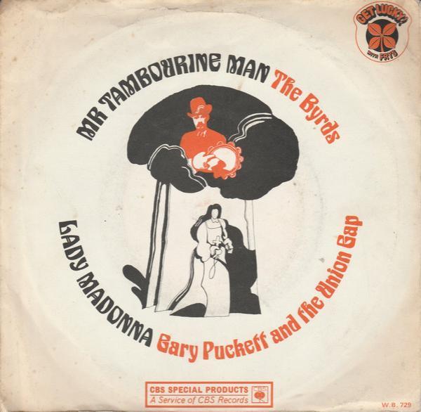 The Byrds, Gary Puckett & The Union Gap - Mr. Tambourine Man / Lady Madonna