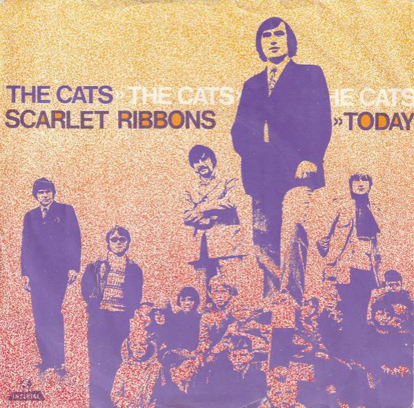 The Cats - Scarlet Ribbons / Today