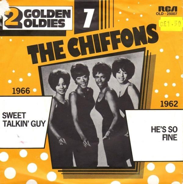 The Chiffons - Sweet Talking Guy / He's So Fine