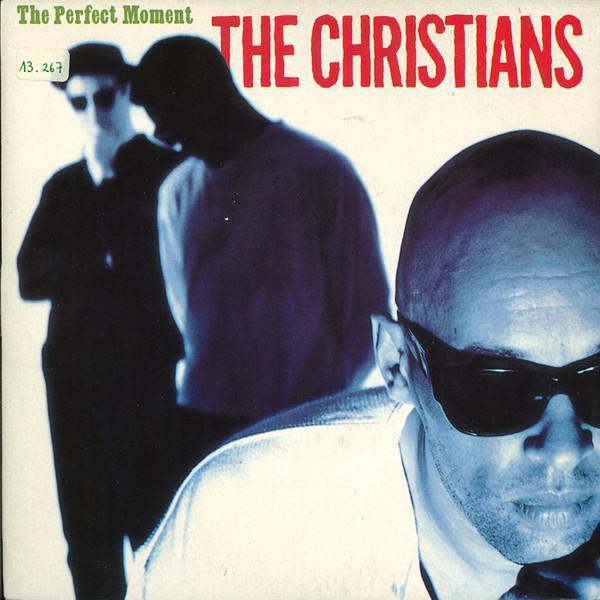 The Christians - The Perfect Moment