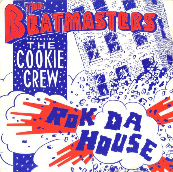 The Cookie Crew, The Beatmasters - Rok Da House