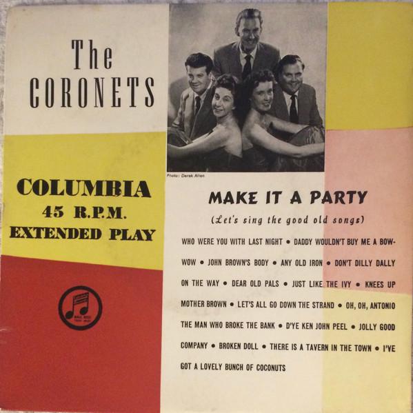 The Coronets - Make It A Party