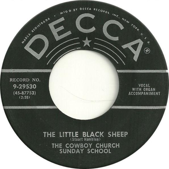 The Cowboy Church Sunday School - The Little Black Sheep / Go On By