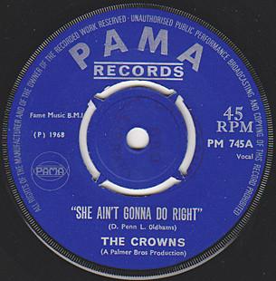 The Crowns - She Ain't Gonna Do Right / I Need Your Lovin