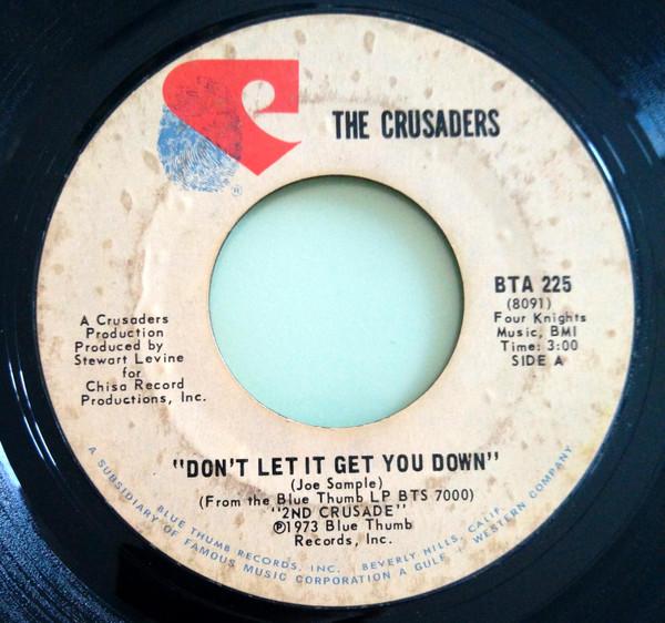 The Crusaders - Don't Let It Get You Down 