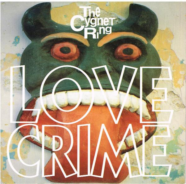 The Cygnet Ring - Love Crime