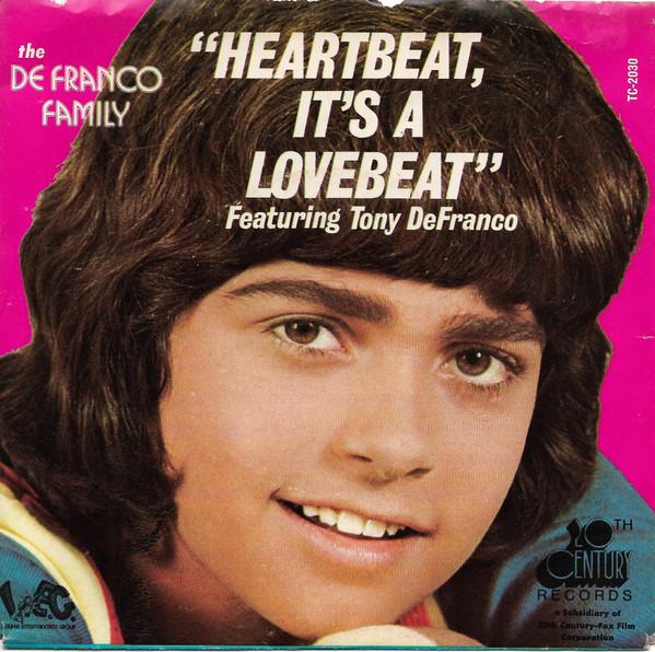 The DeFranco Family, Tony DeFranco - Heartbeat, It's A Lovebeat