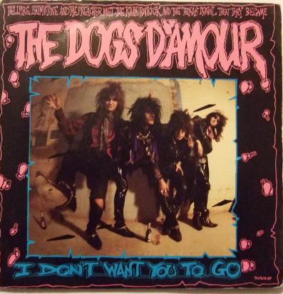 The Dogs D'Amour - I Don't Want You To Go