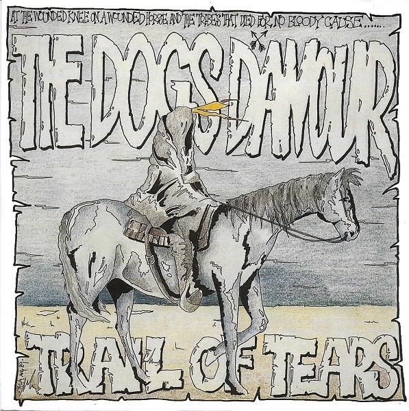 The Dogs D'Amour - Trail Of Tears