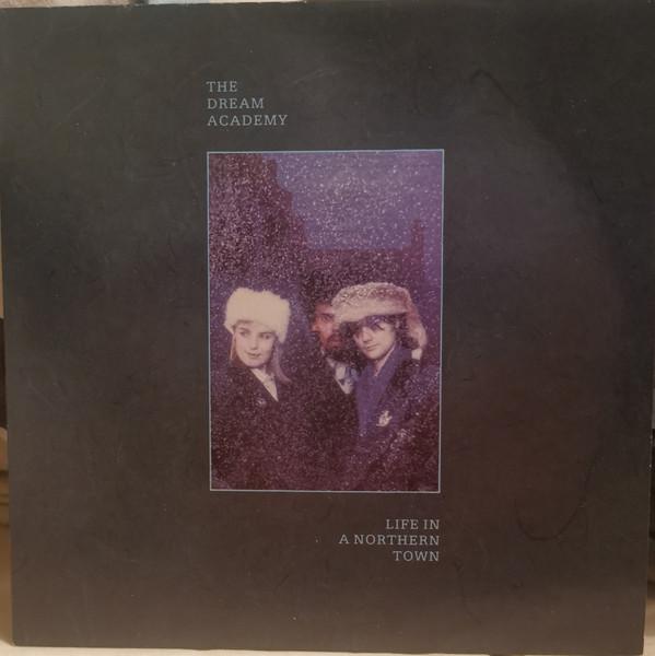 The Dream Academy - Life In A Northern Town