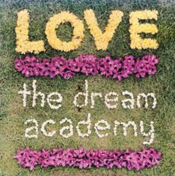The Dream Academy - Love