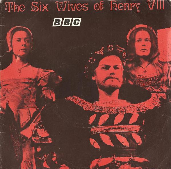 The Early Music Consort Of London - The Six Wives Of Henry VIII