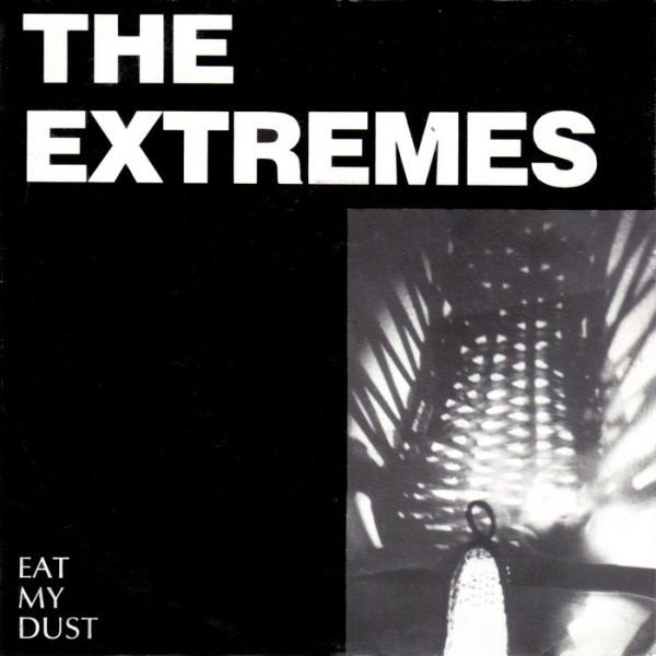 The Extremes (3) - Eat My Dust