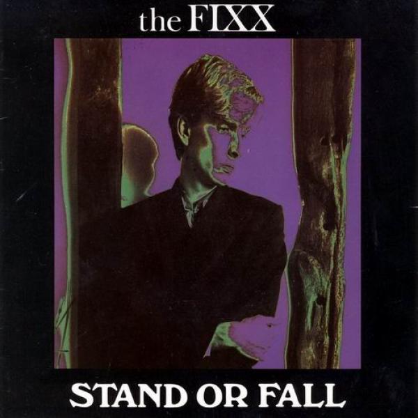 The Fixx - Stand Or Fall
