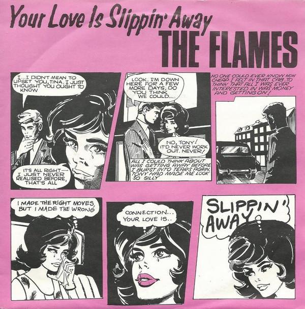 The Flames  - Your Love Is Slippin Away