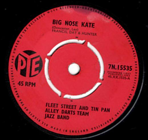 The Fleet Street & Tin Pan Alley Darts Team Jazz Band - Big Nose Kate