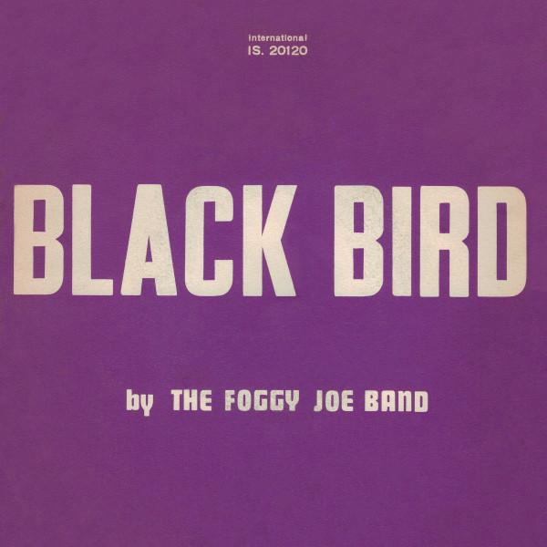 The Foggy Joe Band - Black Bird