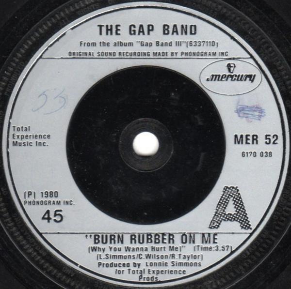 The Gap Band - Burn Rubber On Me (Why You Wanna Hurt Me)