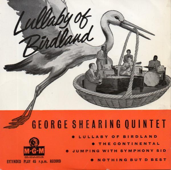 The George Shearing Quintet - Lullaby Of Birdland
