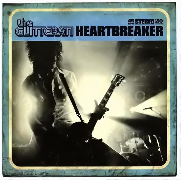 The Glitterati - Heartbreaker