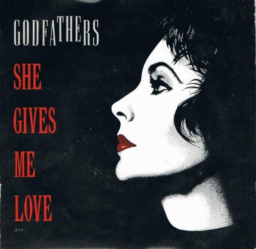 The Godfathers - She Gives Me Love