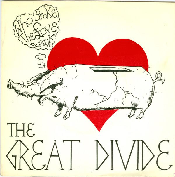 The Great Divide - Who Broke The Love Bank