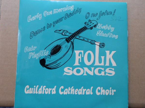 The Guildford Cathedral Choir - Folk Songs