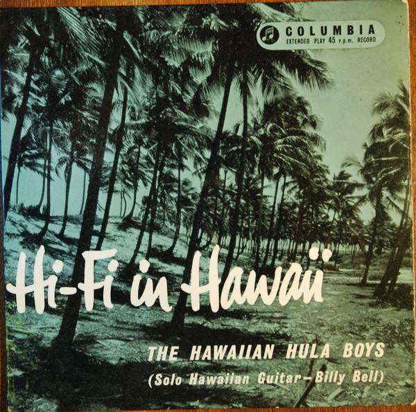The Hawaiian Hula Boys - Hi-Fi In Hawaii