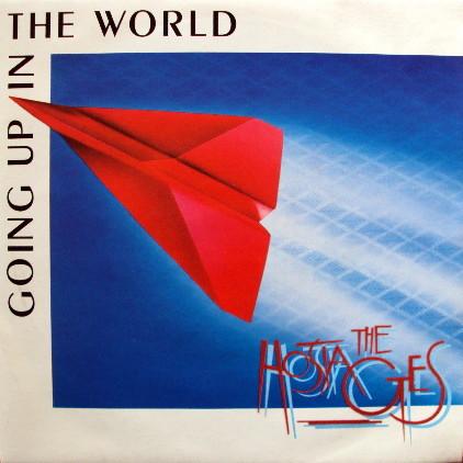 The Hostages - Going Up In The World