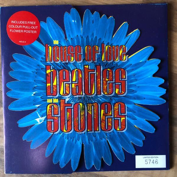 The House Of Love - Beatles And The Stones