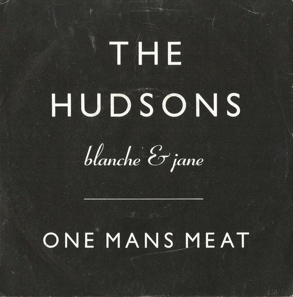 The Hudsons (2) - One Man's Meat