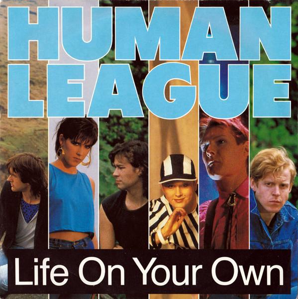 The Human League - Life On Your Own