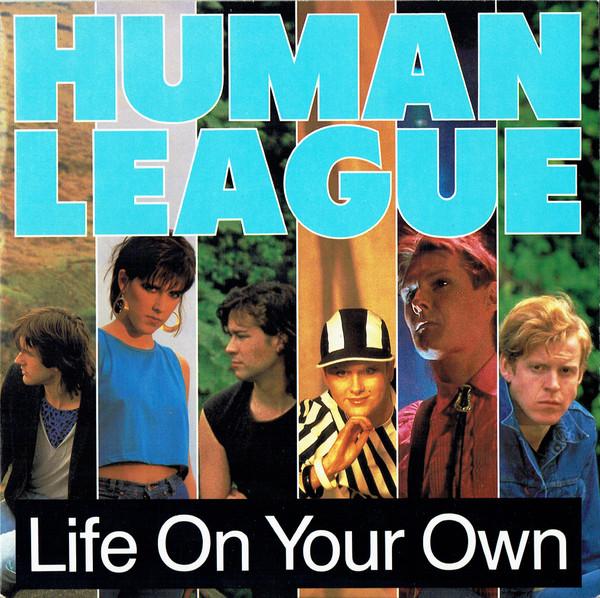 The Human League - Life On Your Own