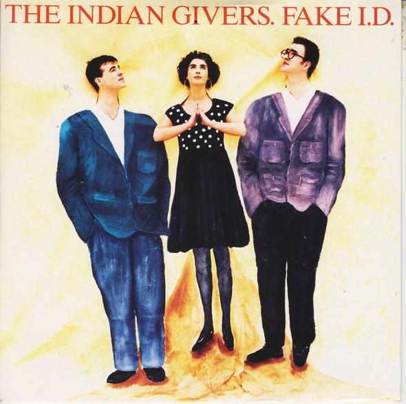 The Indian Givers - Fake I.D.