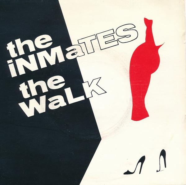 The Inmates  - The Walk