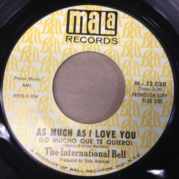 The International Bell - As Much As I Love You