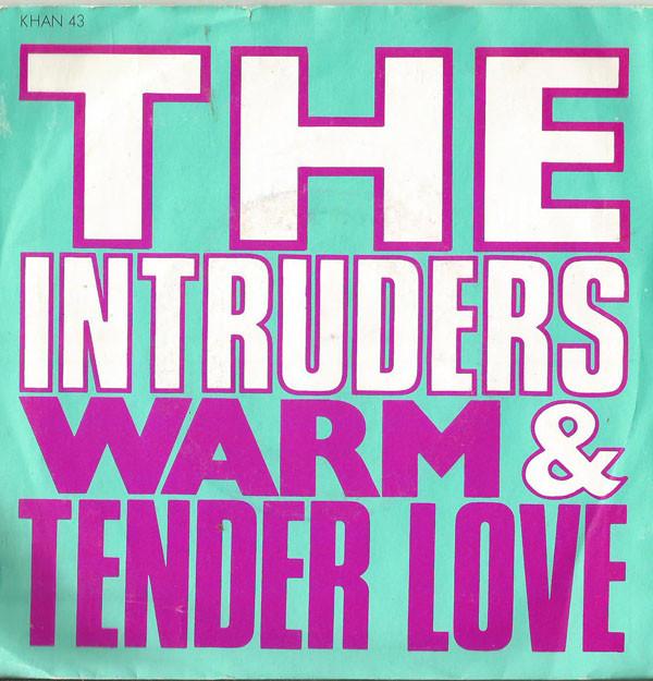 The Intruders - Warm & Tender Love