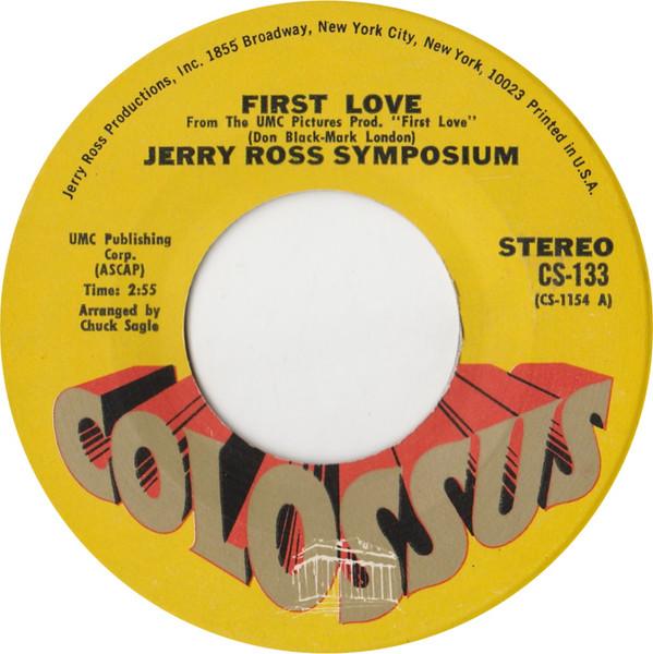 The Jerry Ross Symposium - First Love