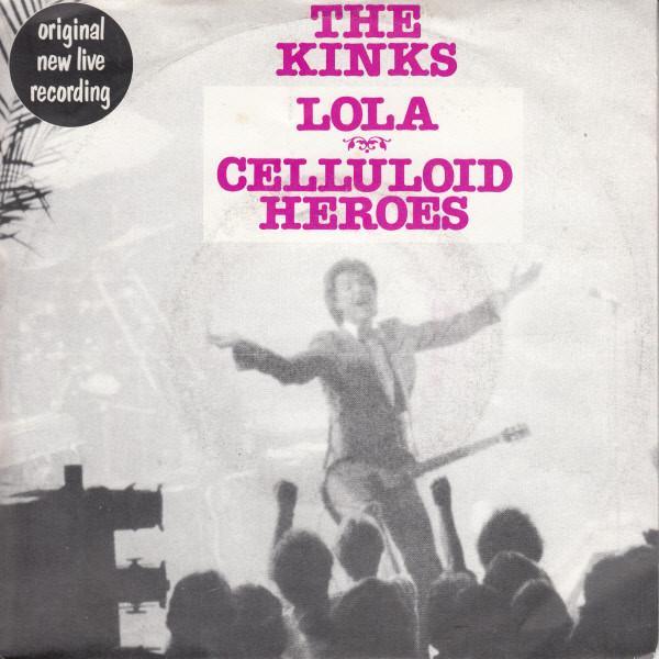 The Kinks - Lola / Celluloid Heroes