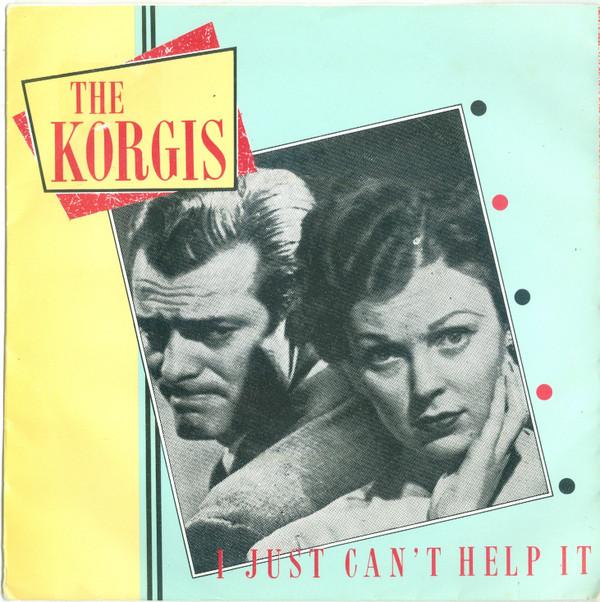 The Korgis - I Just Can't Help It