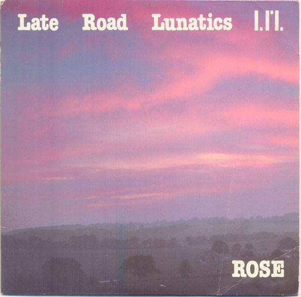 The Late Road Lunatics - Rose Madder Lake