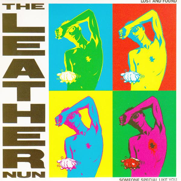 The Leather Nun - Lost And Found / Someone Special Like You