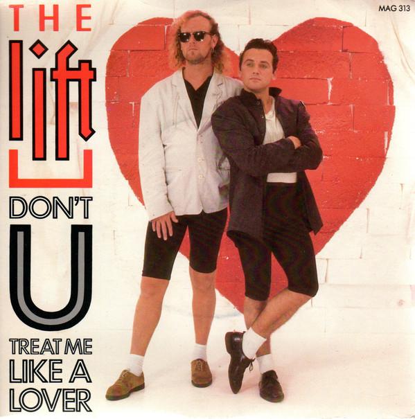 The Lift - Don't U Treat Me Like A Lover
