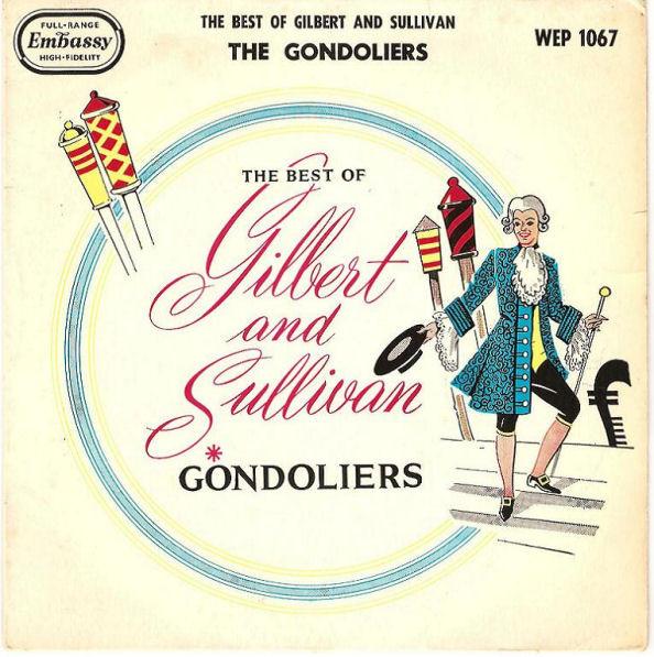 The Linden Singers - The Best Of Gilbert And Sullivan, The Gondoliers