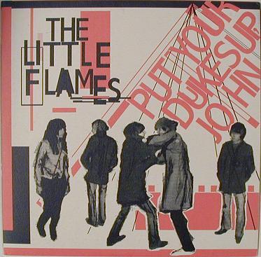 The Little Flames - Put Your Dukes Up, John