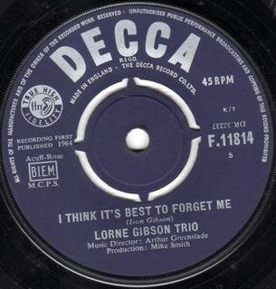 The Lorne Gibson Trio - I Think It's Best To Forget Me