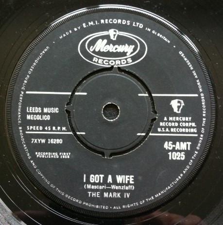 The Mark IV (2) - I Got A Wife