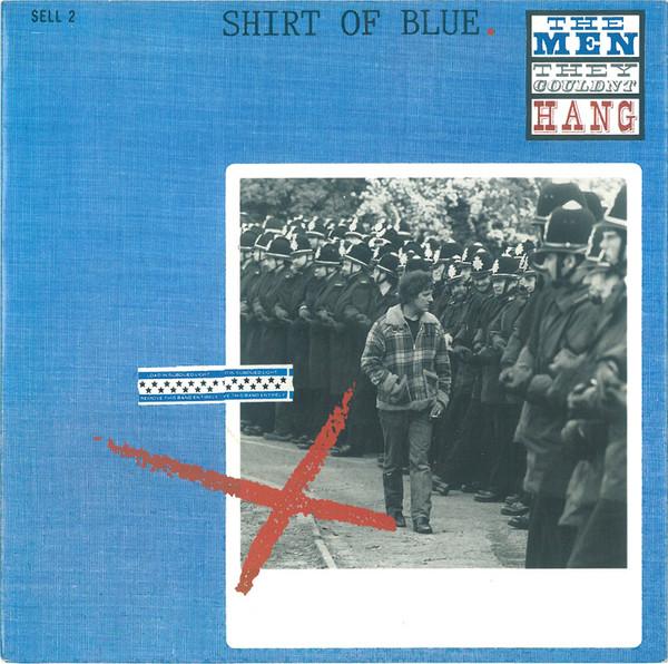 The Men They Couldn't Hang - Shirt Of Blue
