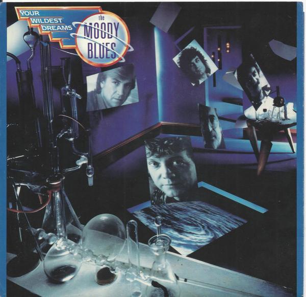 The Moody Blues - Your Wildest Dreams