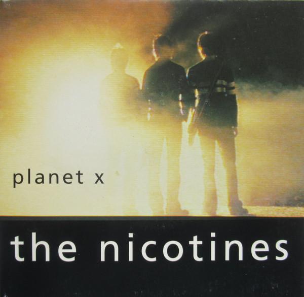 The Nicotines - Planet X